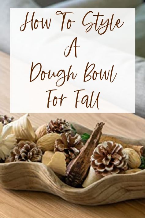 Bread Bowl Decor, Fall Dough Bowl Ideas, Wood Bowls Decor Ideas, Dough Bowl Ideas, Style A Dough Bowl, Fall Dough Bowl, Dough Bowl Decor, Thanksgiving Bread, Thanksgiving Post