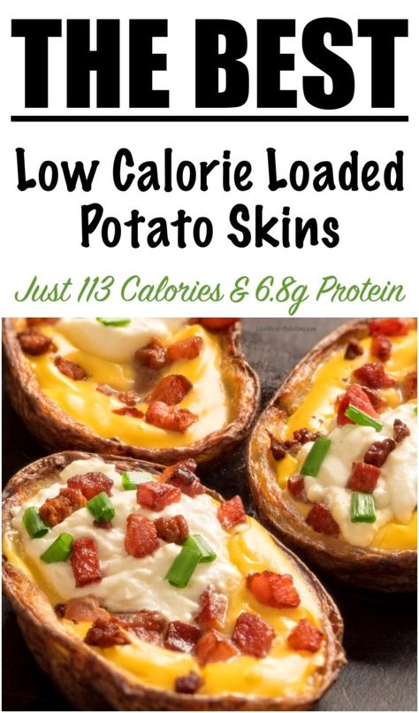 LOW CALORIE Loaded Potato Skins Recipe | Lose Weight By Eating Loaded Potato Skins Recipe, Loaded Baked Potato Skins, Potato Skins Appetizer, Homemade Potato Skins, Easy Potato Skins Recipe, Healthy Low Calorie Dinner, Potato Skins Recipe, Loaded Potato Skins, Baked Potato Skins