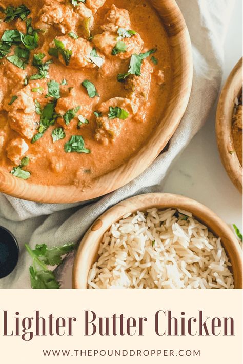 This Lighter Butter Chicken is an easy recipe that's full of savory flavor with warm spices-it's packed with tender chunks of chicken simmered in a creamy spiced sauce! No one will believe it’s not take-out! via @pounddropper Ww Butter Chicken, Light Butter Chicken Recipe, Pound Dropper Recipes Chicken, Ww Pound Dropper, Pound Dropper Recipes, Ww Dinners, Pound Dropper, Recipe Builder, Ww Meals