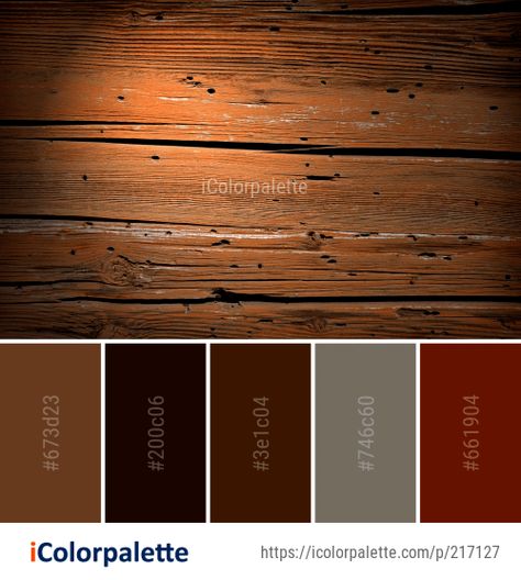 Color Palette Ideas from Wood Stain Brown Image | iColorpalette Western Color Palette, Industrial Color Palette, Home Decor Ideas Bathroom, Urban Wall Decor, Rustic Color Palettes, Brown Image, Color Combinations Paint, Decorating Crafts, Color Palette Ideas