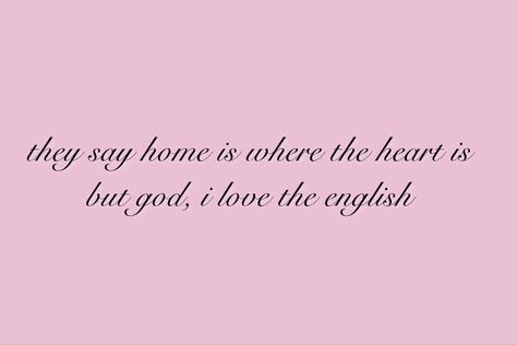 London Boy Lyrics, London Boy Aesthetic, London Boy Taylor Swift, God I Love The English, London Quotes, Journal Things, Aesthetic London, London Boy, Boys Posters