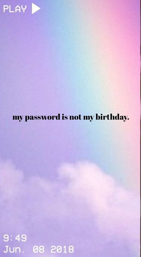 My Password Is Not My Birthday, My Password Is Not My Birthday Wallpaper, Stay Off My Phone Wallpaper, It’s My Birthday Wallpaper, Get Off My Phone Wallpaper, Birthday Phone Wallpaper, Password Wallpaper, Spongebob Background, Cool Lock Screen Wallpaper