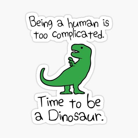 Funny Dinosaur Quotes, Dinosaur Stickers, Dinosaur Funny, Funny Animal Jokes, Cute Doodles Drawings, A Dinosaur, Very Funny Pictures, Cute Memes, Cute Little Drawings