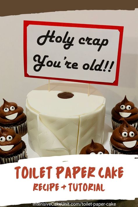 Toilet paper cake - 6 inch cake decorated to look like a roll of toilet paper with a 'Holy Crap You're Old' cake topper on top. Cupcakes decorated to look like the Poo Emoji around cake Paper Cake Tutorial, Poop Emoji Cupcakes, Toilet Cake, Poop Cake, Toilet Paper Cake, Old Toilet, Emoji Cupcakes, Cream Cheese Buttercream Frosting, Emoji Cake