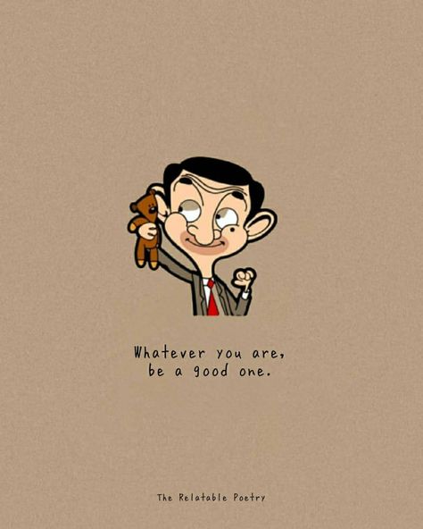 Mr Bean Cartoon Quotes, Mr Bean Quotes Thoughts, Mr Bean Wallpaper Cartoon, Mr Bean Aesthetic, Mr Bean Wallpaper Aesthetic, Mr Bean Wallpaper, Cartoon Captions, Mr Bean Quotes, Bean Quote