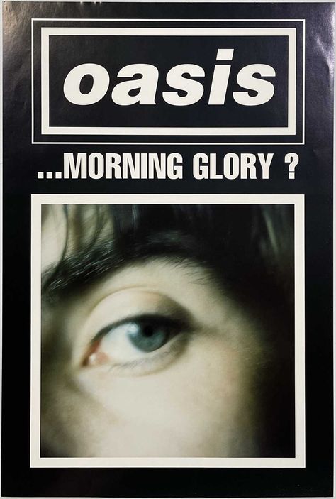 Glory Poster, Oasis Poster, What's The Story Morning Glory, Souvenir Collection, Look Back In Anger, Allen White, Don't Look Back, Noel Gallagher, Liam Gallagher