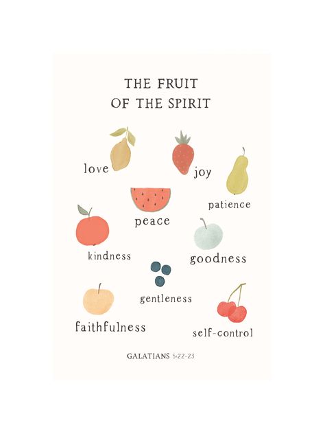 "The Fruit of the Spirit- love, joy, peace, patience, kindness, goodness, gentleness, faithful, and self-control." Galatians 5:22-23 Help your child grow up knowing each fruit of the Spirit with our Fruit of the Spirit art piece. Each fruit of the Spirit is represented by an adorable watercolor fruit piece- a fun way to encourage memorization, while also providing adorable wall art for your child's space. Fruits Of The Spirit Embroidery, Baby Love Art, Fruits Of The Spirit Scripture, Fruit Of The Spirit Images, Fruit Of The Spirit Illustration, Fruits If The Spirit, Fruit Of The Spirit Printable Wall Decor, Fruit Of The Spirit Watercolor, Fruit Of The Spirit Galatians 5:22-23