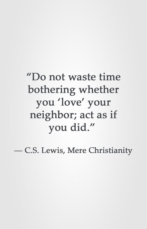 Love Is Never Wasted Cs Lewis, Act As If, Lewis Quotes, Love Your Neighbor, Yw Lesson, Brick Store, Cs Lewis Quotes, Resources For Teachers, C S Lewis