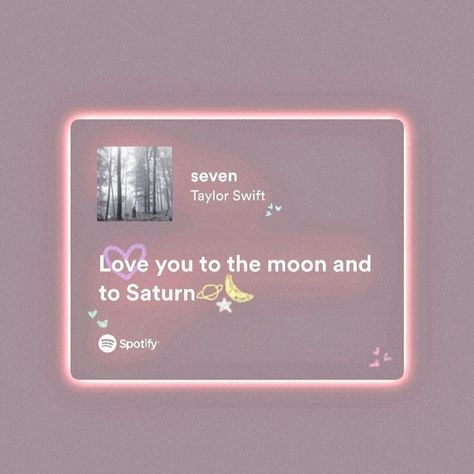 Taylor Swift | Folklore | Seven | Spotify Lyrics aesthetic Iloveyou In Taylor Swift Lyrics, Lyrics Of Taylor Swift Songs, Taylor Spotify Aesthetic, Spotify Songs Lyrics Taylor Swift, Spotify Lyrics Aesthetic Taylor Swift, Taylor Songs Lyrics, Taylor Swift Friend Lyrics, Pretty Taylor Swift Lyrics, Taylor Swift Song Lyrics Spotify