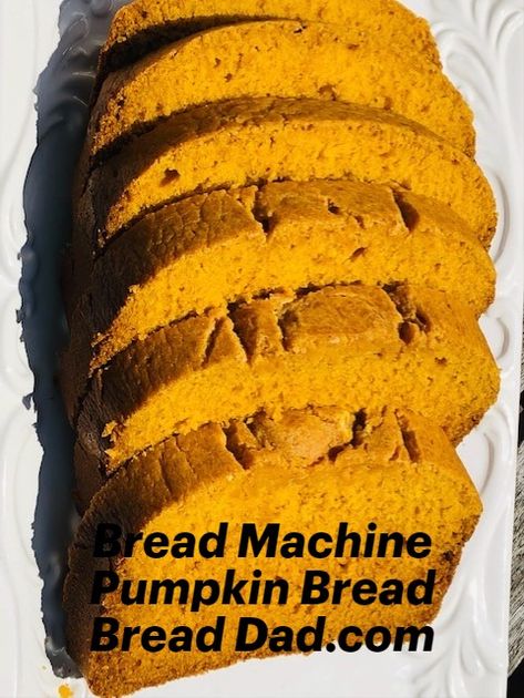 Sliced bread machine pumpkin bread on a platter Pumpkin Bread In The Bread Machine, Sweet Bread Bread Machine, Bread Maker Bread Recipes Simple, Breadman Bread Maker Recipes, Pumpkin Bread For Bread Machine, Pumpkin Bread Bread Machine Recipe, Pumpkin Bread Machine Recipes Easy, Sweet Breads For Bread Machine, Quick Bread Recipes For Bread Machine