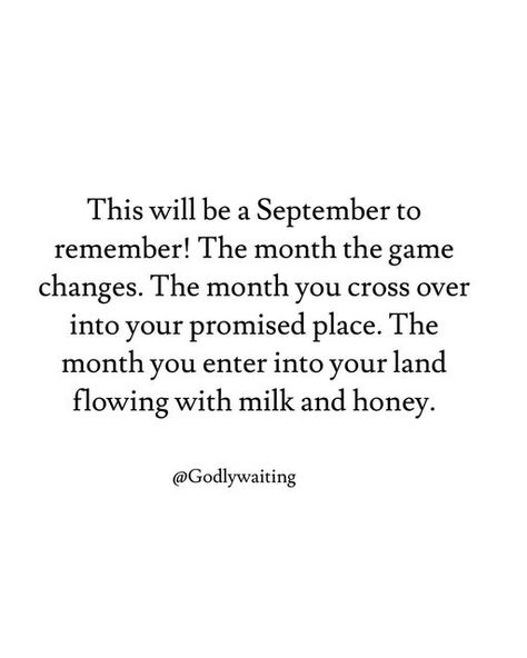 September New Month, September To Remember, Month Meaning, Game Change, You Promised, New Month, Christian Quotes Inspirational, Game Changer, Christian Quotes