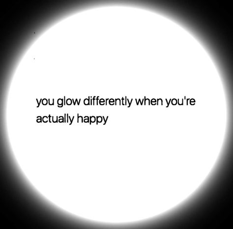 you glow differently when you're actually happy Life Is Beautiful When You Are Happy Inside, Hit Different Quotes, When Quotes, Oya Orisha, Cold Quotes, Inspirational Relationship Quotes, Genuinely Happy, Growing Quotes, Light Worker