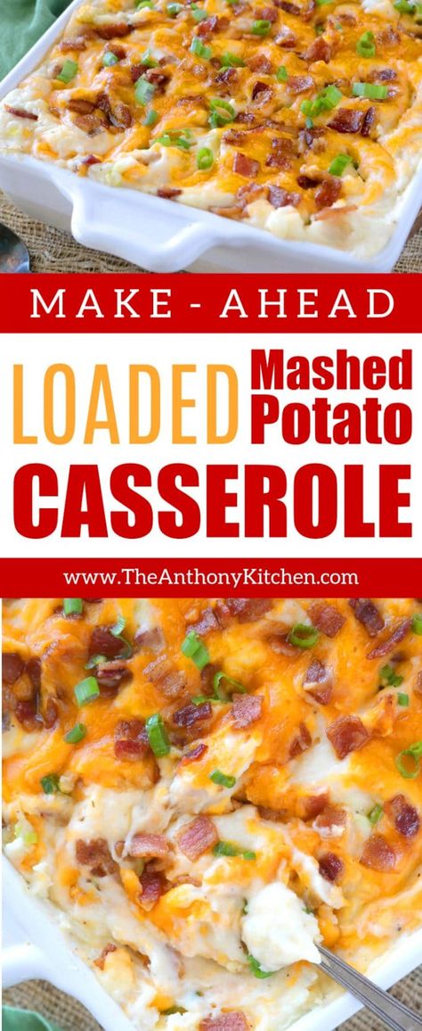 Make this make-ahead Mashed Potato Casserole for the best Thanksgiving side dish! A potluck casserole everyone loves, this easy loaded potato casserole with cream cheese, bacon, cheddar, and green onions feeds a crowd and a is comfort food favorite! #mashedpotato #holidayrecipes #casserole #sidedish #makeaheadrecipe #mashedpotatocasserol #creamcheese Easy Loaded Mashed Potatoes, Potluck Casserole, Loaded Potato Casserole, Loaded Mashed Potato Casserole, Easy Potluck Recipes, Make Ahead Mashed Potatoes, Best Thanksgiving Side Dishes, Thanksgiving Side Dishes Easy, Mashed Potato Casserole