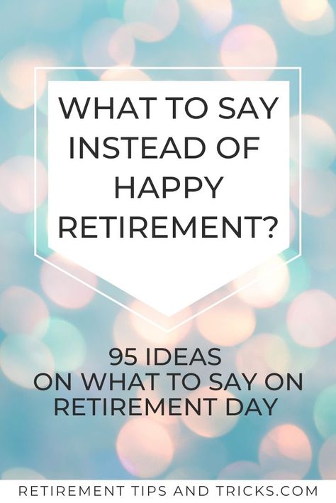 Check out this articles with 95 ideas on what to say instead of Happy Retirement.  #happyretirement #retirementwishes #retirementsayings #whattosayonretirementday #retirementcelebrationideas #sayonretirementday #retirementmessages #retiring #retired #coworker #boss #friend #familymember #retirement Retirement Wishes Messages, Funny Retirement Wishes, Retirement Card Messages, Retirement Quotes For Coworkers, Retirement Quotes Inspirational, Best Retirement Quotes, Happy Retirement Quotes, Retirement Sentiments, Quotes To Write