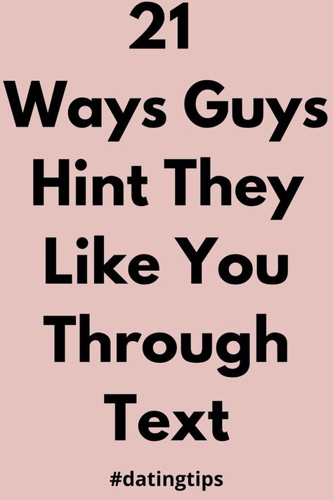 20+ ways guys hint they like you through text Telling A Guy You Like Him Over Text, Cute Ways To Tell A Guy You Like Him, How To Get A Guys Attention Over Text, How To Make A Guy Like You Over Text, How To Tell If A Guy Likes You Over Text, How To Know If A Guy Likes You Over Text, What To Text A Guy You Like, How Can You Tell If A Guy Likes You, How To Text A Guy