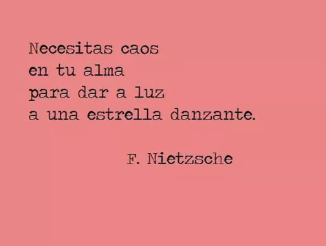 Frederick Nietzsche, Daily Life Quotes, Some Good Quotes, Inspirational Phrases, Friedrich Nietzsche, More Than Words, Spanish Quotes, Quotes For Kids, Pretty Words