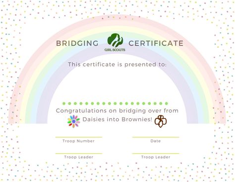 Daisies to Brownies Girl Scouts bridging certificate with rainbow and confetti, for Brownie bridging ceremony, by Yevette Willaert Brownie Bridging Ceremony, Bridging Ceremony, Girl Scout Bridging, Daisy Troop, Brownie Scouts, Brownie Girl Scout, Girl Scout Daisy, Girl Scout Activities, Daisy Scouts