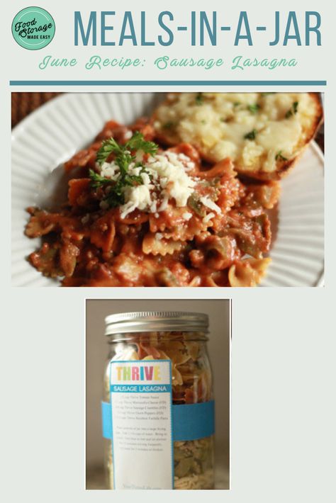 Sausage Lasagna Meal-in-a-Jar Recipe - Your Thrive Life with Jodi Weiss Lasagna In A Jar, Thrive Life Recipes, Thrive Recipes, Best Freeze Dried Food, Sausage Lasagna, Goat Milk Recipes, Dried Potatoes, Mason Jar Meals, Low Sodium Recipes