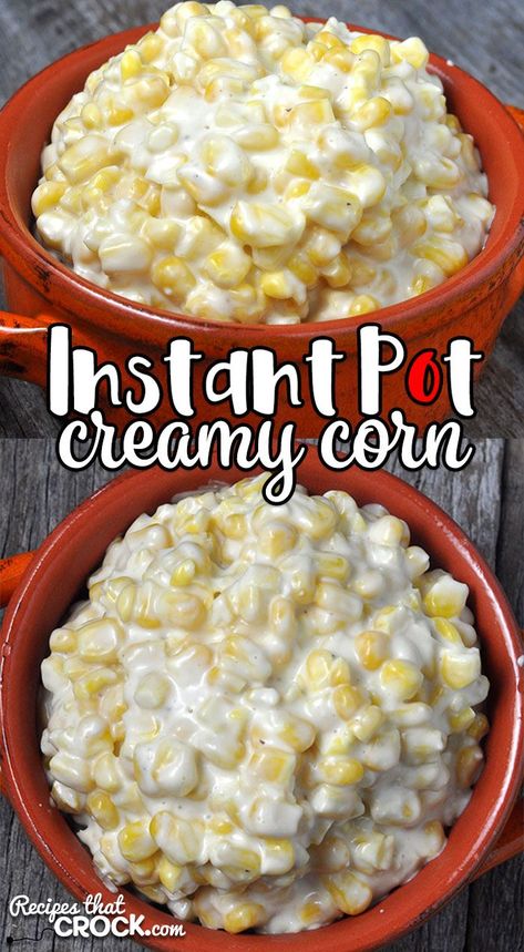 Cream Corn Recipe Instant Pot, Pressure Cooker Side Dishes, Instant Pot Cream Corn, Instant Pot Recipes Side Dishes, Instant Pot Creamed Corn, Instapot Sides Dishes, Instant Pot Sides, Instapot Veggies, Corn Instant Pot