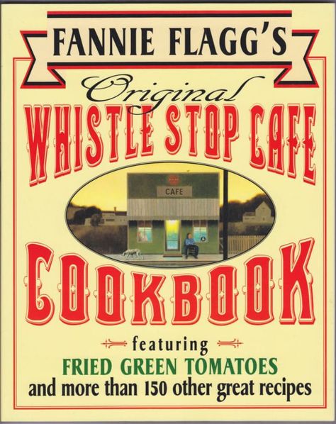 Whistle Stop Cafe, Fannie Flagg, Scalloped Oysters, Fried Green Tomatoes Recipe, Split Cake, Banana Split Cake, Cream Gravy, Apple Pork Chops, Creamed Onions