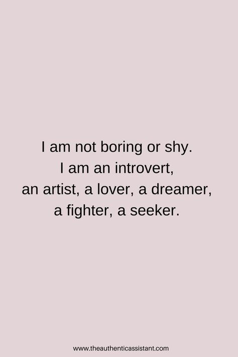 You Are Boring Quotes, Inspirational Quotes For Introverts, I Am Boring Quotes, Aesthetic Quotes For Artist, Being An Artist Quotes, Motivational Quotes For Introverts, Introvert Quotes Aesthetic, Quotes For Introvert Girl, Introvert Quotes For Bio