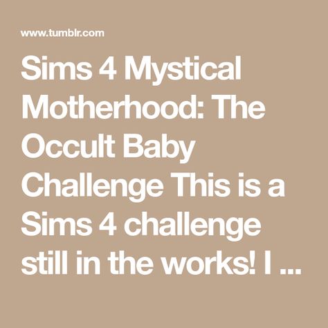 Sims 4 Mystical Motherhood: The Occult Baby Challenge This is a Sims 4 challenge still in the works! I will be adding more rules... Sims 4 Challenge, Sims 4 Challenges, The Occult, Romantic Garden, Wishing Well, Getting Pregnant, Having A Baby, The Challenge, The Works