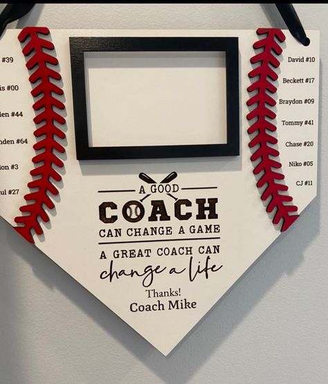 "This hanging sign is made of whiteboard that has been laser engraved. Photo frame measures approx 3\" x 4.5\". A good coach can change a game a great coach can change a life." Gifts For Tball Coach, End Of Season Coach Gifts Baseball, Baseball Coaches Gifts, Gift Ideas For Softball Coach, Softball Coaches Gifts, Gift For Baseball Coach, Baseball Gifts For Coaches, Tball Coach Gift Ideas, Baseball Coaches Gift Ideas