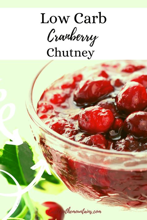 Keto Cranberry Recipes, Sugar Free Cranberry Sauce, Best Cranberry Sauce, Keto Holiday Recipes, Low Carb Holiday, Delicious Low Carb Recipes, Cranberry Chutney, Cranberry Sauce Recipe, Keto Friendly Desserts