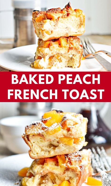 French Toast Caserole, Peach French Toast Casserole, Healthy Baked Peaches, Peach French Toast, Oven French Toast, French Toast Bake Overnight, Peach Bread, French Toast Casserole Easy, Baked French Toast Casserole