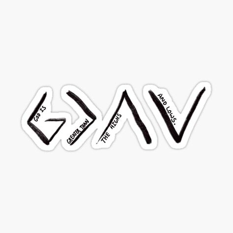 God Is Greater Than The Highs And Lows Sticker, God Is Greater Than The Highs And Lows Wallpaper, God Is Greater Than The Highs And Lows Tattoo, God Is Greater Than The Highs And Lows, Unique Christian Tattoos, Positivity Tattoo, Fallen Angel Tattoo, Popeye Cartoon, Faith Shirts