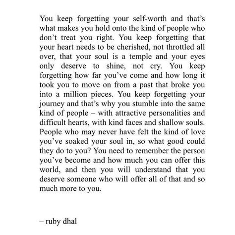 Ruby Dahl, Ruby Dhal, Know Your Worth Quotes, General Quotes, Look Up Quotes, Worth Quotes, My Hope, Knowing Your Worth, Self Worth