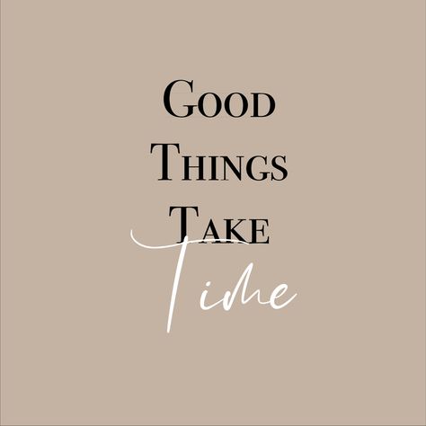 Motivation Message, Lash Quotes, Things Take Time, Motiverende Quotes, Good Things Take Time, Feel Good Quotes, Quote Backgrounds, Note To Self Quotes, Happy Words