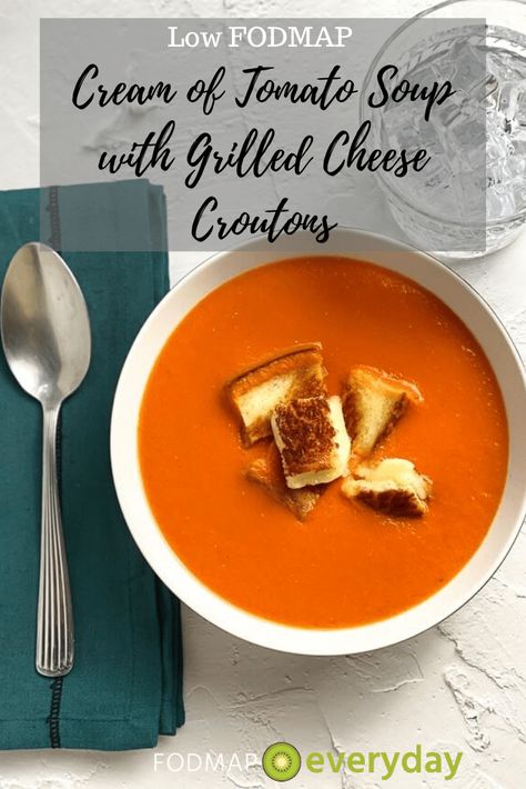 Fodmap Soups, Fodmap Soup, Tomato Soup With Grilled Cheese, Soup With Grilled Cheese, Grilled Cheese Croutons, Fodmap Foods, Cream Of Tomato, Cream Of Tomato Soup, Cheese Croutons