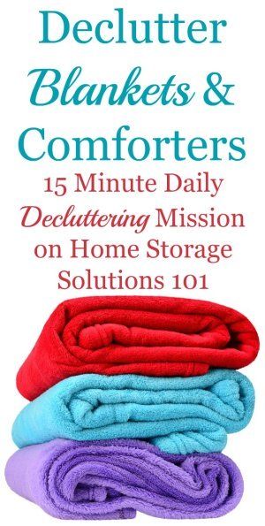 How to declutter blankets, comforters and throws, including guidance on how many blankets to keep, and what to do with the ones you get rid of {a Declutter 365 mission on Home Storage Solutions 101} Declutter 365, Girls Bedroom Storage, Storage Hacks Bedroom, Comforter Storage, Small Bedroom Storage, Declutter Home, Easy Cleaning Hacks, How To Declutter, Home Storage Solutions