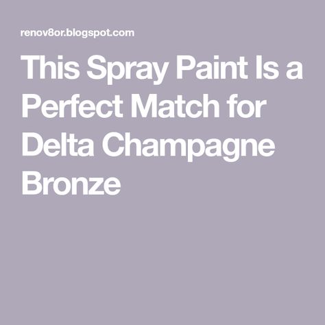 This Spray Paint Is a Perfect Match for Delta Champagne Bronze Delta Champagne Bronze Light Fixtures, Champagne Bronze Vs Brushed Gold, Champagne Bronze Spray Paint, Delta Champagne Bronze Bathroom, Champagne Bronze Light Fixtures, Champagne Bronze Bathroom, Delta Champagne Bronze, Bronze Spray Paint, Delta Trinsic