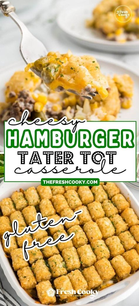 Gluten Free Hamburger Recipes, Hamburger Tater Tot Casserole, Tator Tot Recipe, Beef Tater Tot Casserole, Gluten Free Casserole Recipes, Gluten Free Hamburger, Cheeseburger Tater Tot Casserole, Gluten Free Casserole, Tater Tot Casserole Recipe