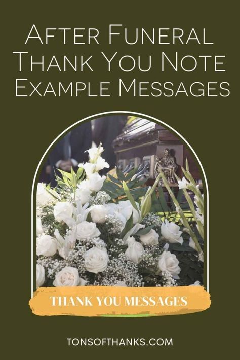 57 After Funeral Thank You Note Messages - Tons of Thanks Thank You Sympathy Cards, Thank You For The Support, Memorial Planning, Legacy Planning, Sympathy Verses, Thank You Card Sayings, Thank You Note Wording, Sympathy Thank You Notes, Formal Writing