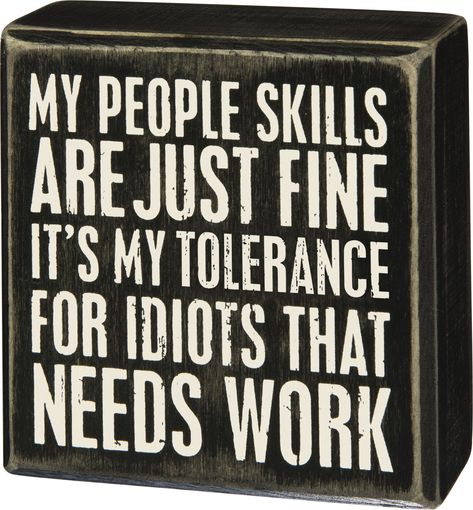 Funny Wood Signs, Inspirerende Ord, People Skills, Primitives By Kathy, My People, Box Signs, Sarcastic Quotes, E Bay, Sign Quotes