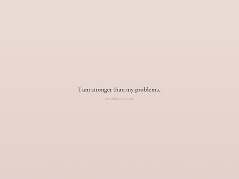 I am stronger than my problems. From the I am app: https://iamaffirmations.app/download Maybe I Am The Problem, Am I The Problem, I Am The Problem, I Am Stronger, Board Manifestation, Vision Board Manifestation, Meditation Quotes, I Am Strong, Affirmations