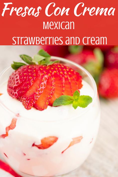 Fresas con Crema / Strawberries and Cream - The Belly Rules The Mind Mexican Strawberries And Cream, Instant Dessert Recipes, Mexican Strawberries, Strawberries And Cream Recipe, Sour Cream Uses, Instant Dessert, Vegetarian Instant Pot, Cooking Stuff, Full Fat Yogurt