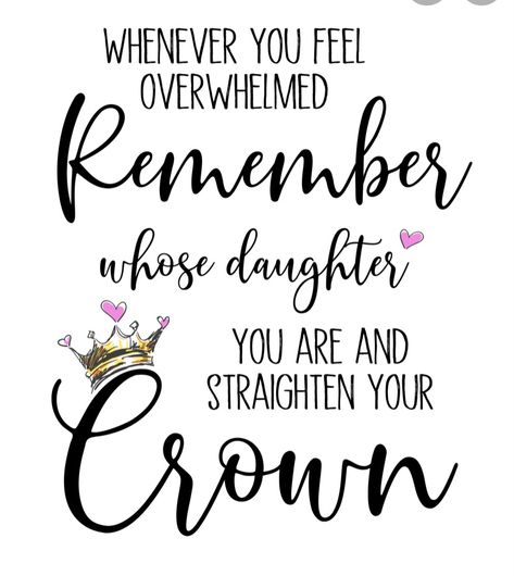 Straighten Your Crown Quotes, Lily Quotes, Crown Quotes, Sanford Nc, Straighten Your Crown, Daughter Poems, Quote Images, Inspirational Printables, Inspirational Signs