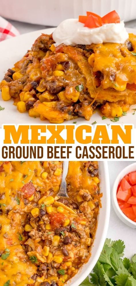 Mexican Food Ground Beef, South Western Casserole, Beef And Corn Recipes, Ground Beef Casseroles For Dinner, Recipes With Corn Tortillas, Ground Beef Casserole Recipes For Dinner, Casserole Recipes Mexican, Ground Beef Corn Tortillas, Mexican Casserole With Beef