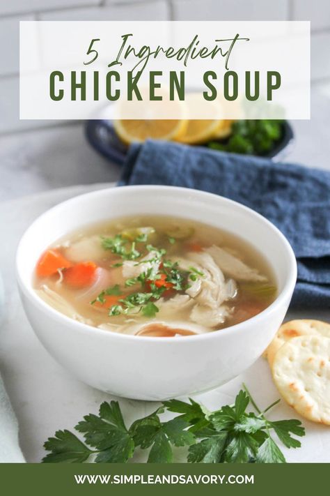 Ww Chicken Soup Zero Points, Ww Chicken Soup Recipes, Easy Healthy Chicken Soup Recipes, Basic Chicken Soup, Easy Chicken Soup Recipes 5 Ingredients, Quick Chicken Soup Recipes, Chicken Soup Recipes Homemade Easy, Simple Soup Recipes 5 Ingredients, Home Made Chicken Soup