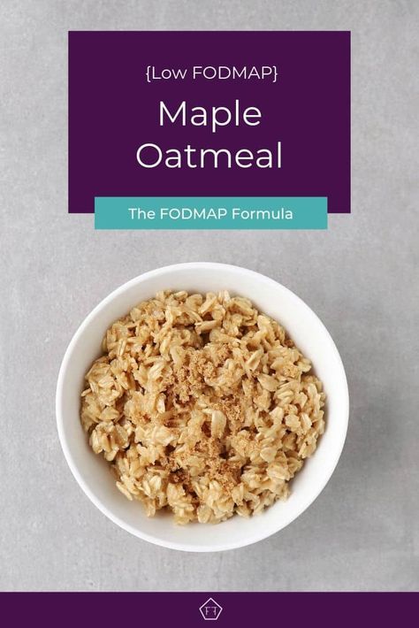 Low FODMAP Maple Oatmeal | The FODMAP Formula Breakfast Recipes Gluten Free, Ibs Diet Recipes, Low Fodmap Breakfast, Recipes Low Fodmap, Low Fodmap Appetizers, Easy Low Fodmap, Gluten Free Fall Recipes, Fodmap Lunch, Family Friendly Breakfast