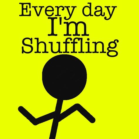 Every day im shuffling Crazy Quotes, Cute Signs, Crazy Girls, True Life, Good Smile, Me Me Me Song, Bones Funny, Music Is Life, Cute Quotes