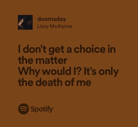 Doomsday Lizzy Mcalpine Lyrics, Spring Into Summer Lizzy Mcalpine, Lizzy Mcalpine Quotes, Doomsday Lizzy Mcalpine, Doomsday Aesthetic, Lizzy Mcalpine Lyrics, Mh Quotes, Liz Core, Lizzy Mcalpine