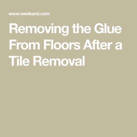 Removing the Glue From Floors After a Tile Removal Removing Floor Tiles, Remove Wallpaper Glue, Tile Basement Floor, How To Remove Adhesive, Types Of Floor Tiles, Sticky Tile, Vct Tile, Tile Removal, How To Remove Glue