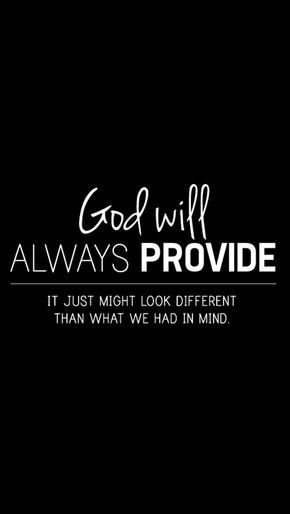 God Always Provides, Trust God Quotes, Money Prayer, Jesus Christ Quotes, Christ Quotes, God Will Provide, Prayer Quotes, Mindfulness Quotes, Education Quotes