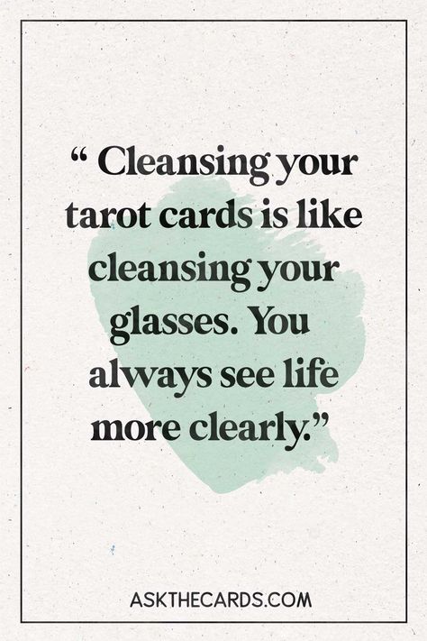 "Cleansing your tarot cards is like cleansing your glasses. You always see life more clearly." 

Why not follow us and join our community 🤗 #askthecardsofficial

Follow our blog: askthecards.com 💚

#quote #quotes #motivationalquote #positivevibes #tarotquote #tarotblog #learntarot #tarotreading Tarot Reader, Tarot Learning, Reading Tarot Cards, Tarot Readers, Personal Journey, Tarot Deck, Oracle Cards, Tarot Decks, Tarot Reading