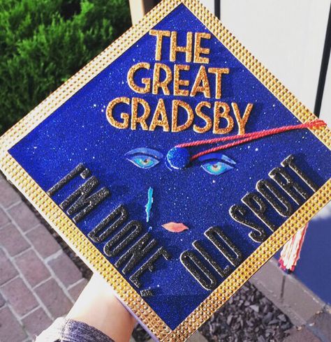 The Great Gradsby graduation cap: "I'm done, old sport" #graduation #cap #graduationcap #thegreatgatsby #gatsby Cool Graduation Caps, Movie Graduation Cap, Diy Graduation Caps, Grad Hats, College Grad Cap Ideas, Abi Motto, Graduation Cap Decoration Diy, High School Graduation Cap, College Graduation Cap Decoration